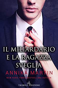 Il miliardario e la ragazza sveglia