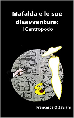 MAFALDA E LE SUE DISAVVENTURE: IL CANTROPODO