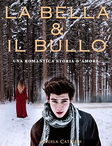 La bella e il bullo Una romantica storia d’amore