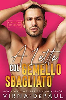 A letto col gemello sbagliato (A letto con gli scapoli Vol. 1)