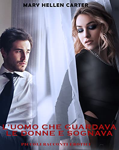 L uomo che guardava le donne e sognava