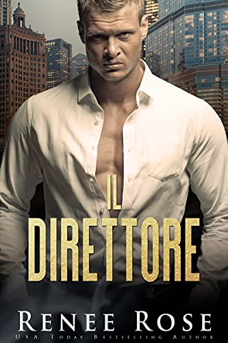 Il Direttore (La bratva di Chicago Vol. 2)