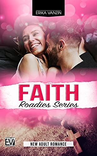 Faith (Roadies Series Vol. 3)