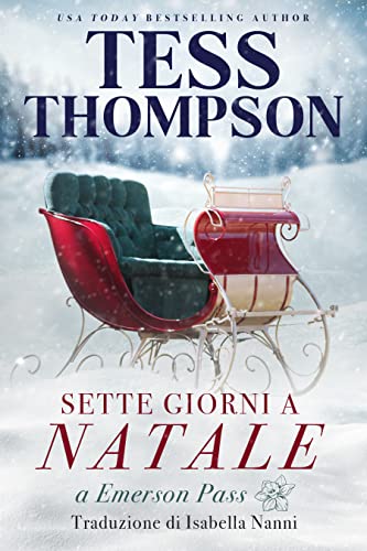 SETTE GIORNI A NATALE (Emerson Pass Historical Italian Editions Vol. 5)